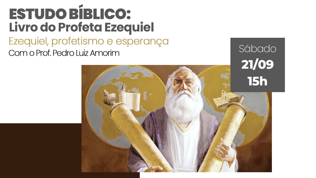 Estudo Bíblico: O Livro de Ezequiel - Parte 2
