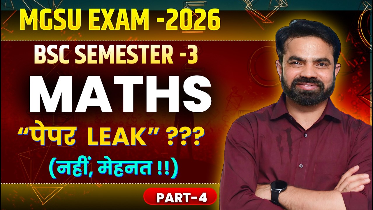 Copy of BSc SEMESTER-3 / IMPORTANT QUESTIONS / PART-4 / MGSU SEMESTER EXAM 2026