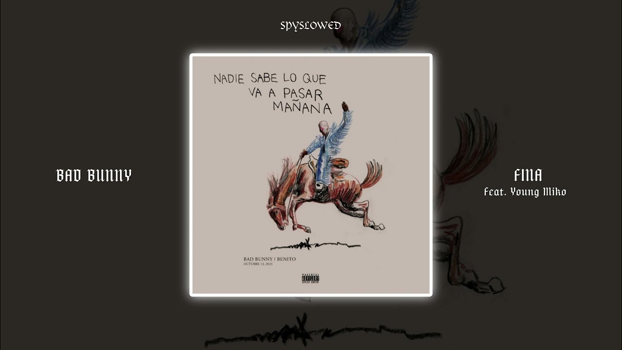Fina | Bad Bunny, Young Miko (speed up)