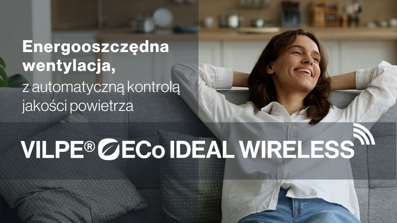 Świeże powietrze i oszczędność energii &ndash; inteligentna wentylacja VILPE