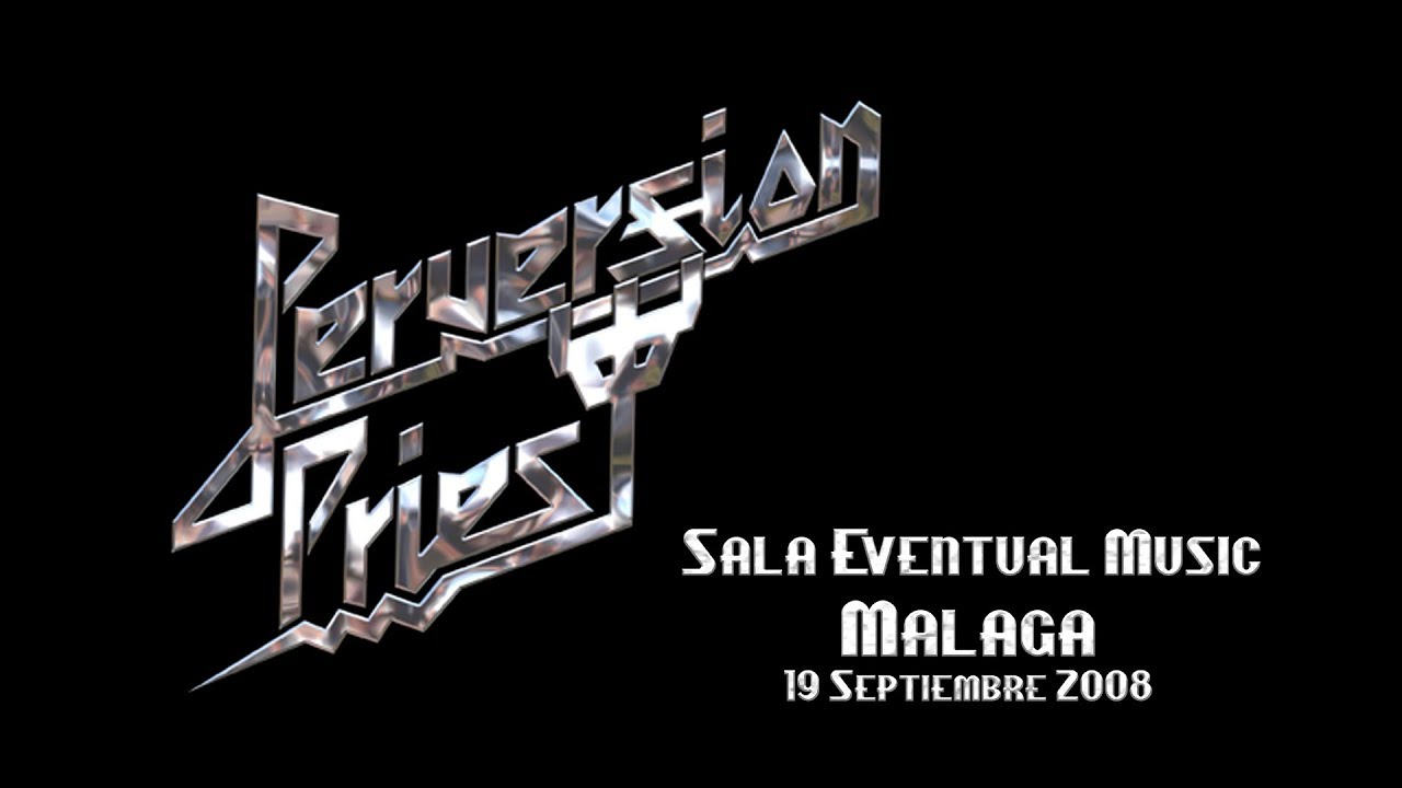 PERVERSION PRIEST - Sala Eventual Music Malaga (2008)