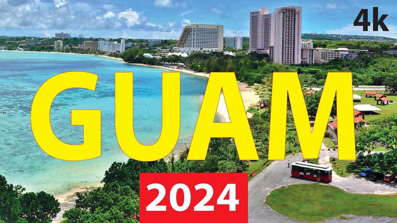 Guam 2024 4K By Drone - Guam Island 2024