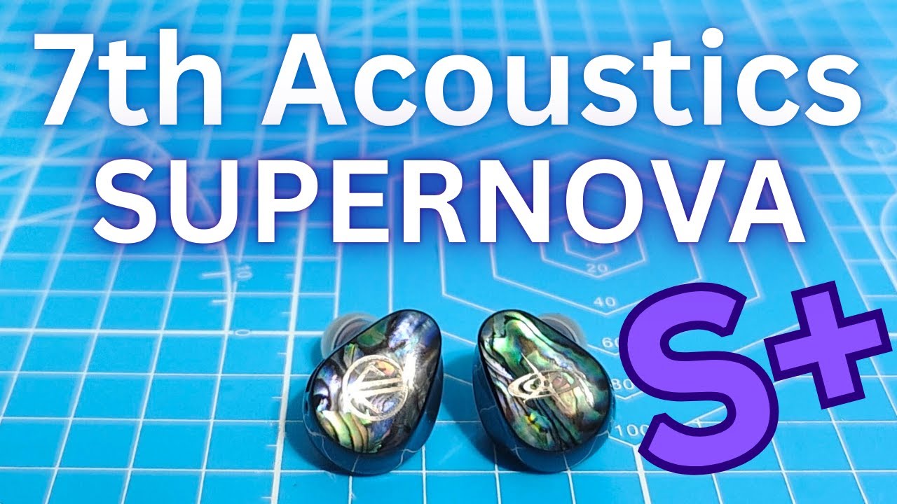 7th Acoustics Supernova Review - If I Could Only Keep One... (Feat. Dunu Zen Pro, Sound Rhyme SR8)