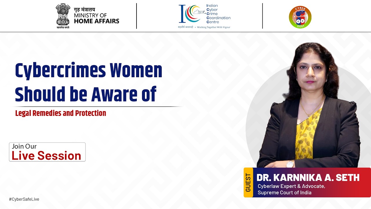 #CyberSafe Live Session 59 | Cybercrimes Against Women: Legal Rights, Reporting & Online Safety