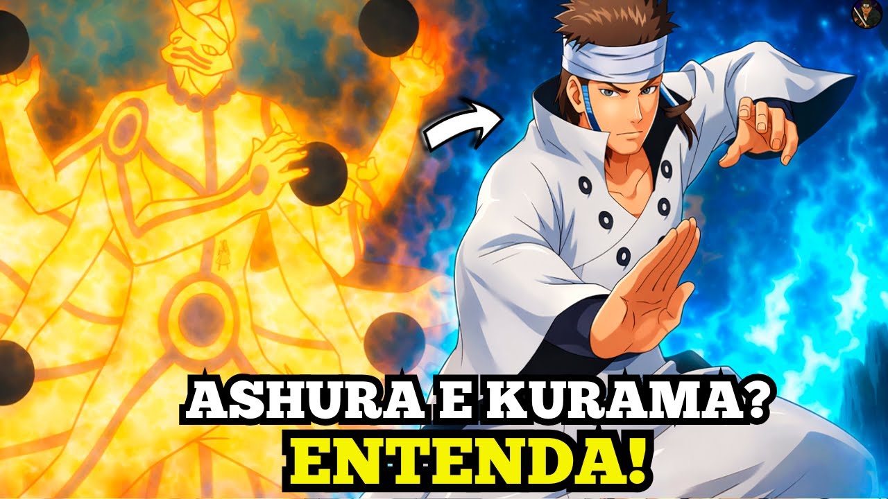Ashura Otsutsuki foi Jinchūriki da Kurama? A VERDADE explicada!