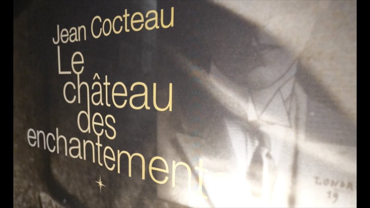 Exposition Jean Cocteau - Le ch&acirc;teau des enchantements
