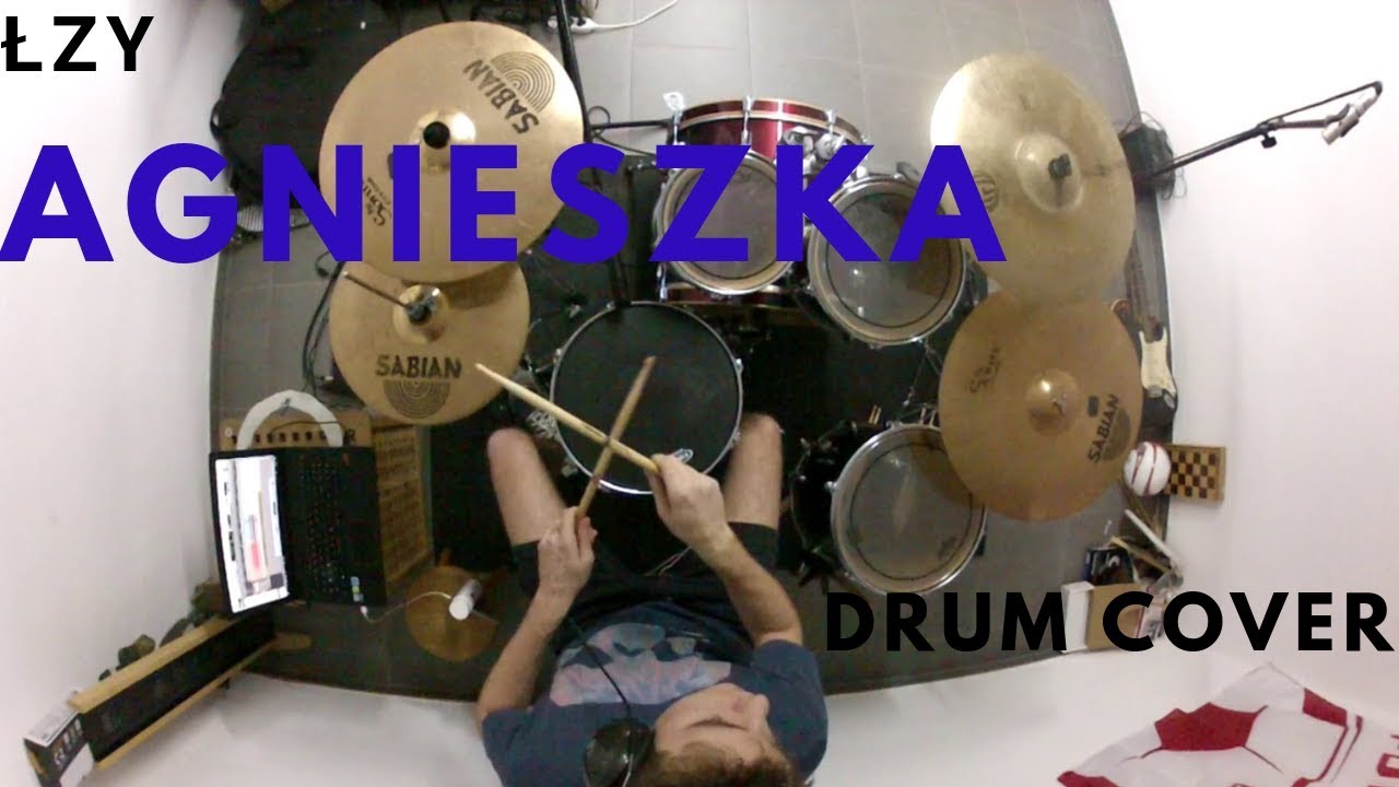 ŁZY - AGNIESZKA - Drum cover by Tomasz Florczyk