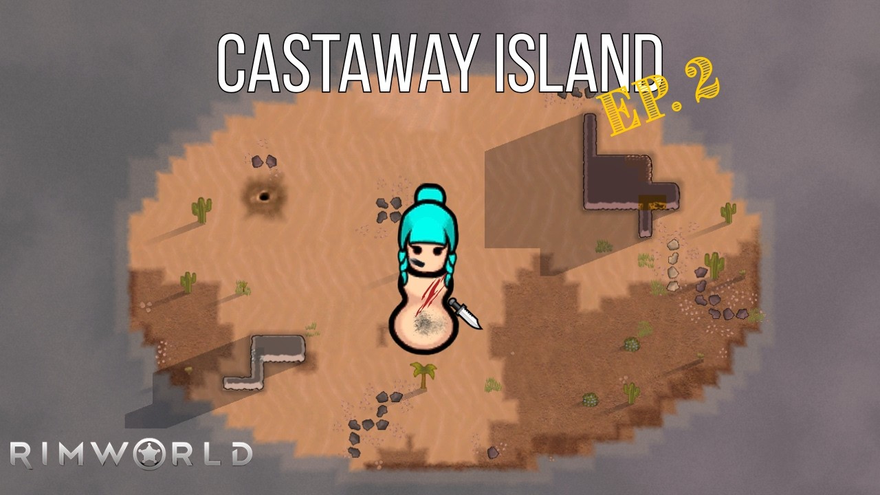 RimWorld Castaway Island Ep. 2 (Attempt #3) — Randy Random