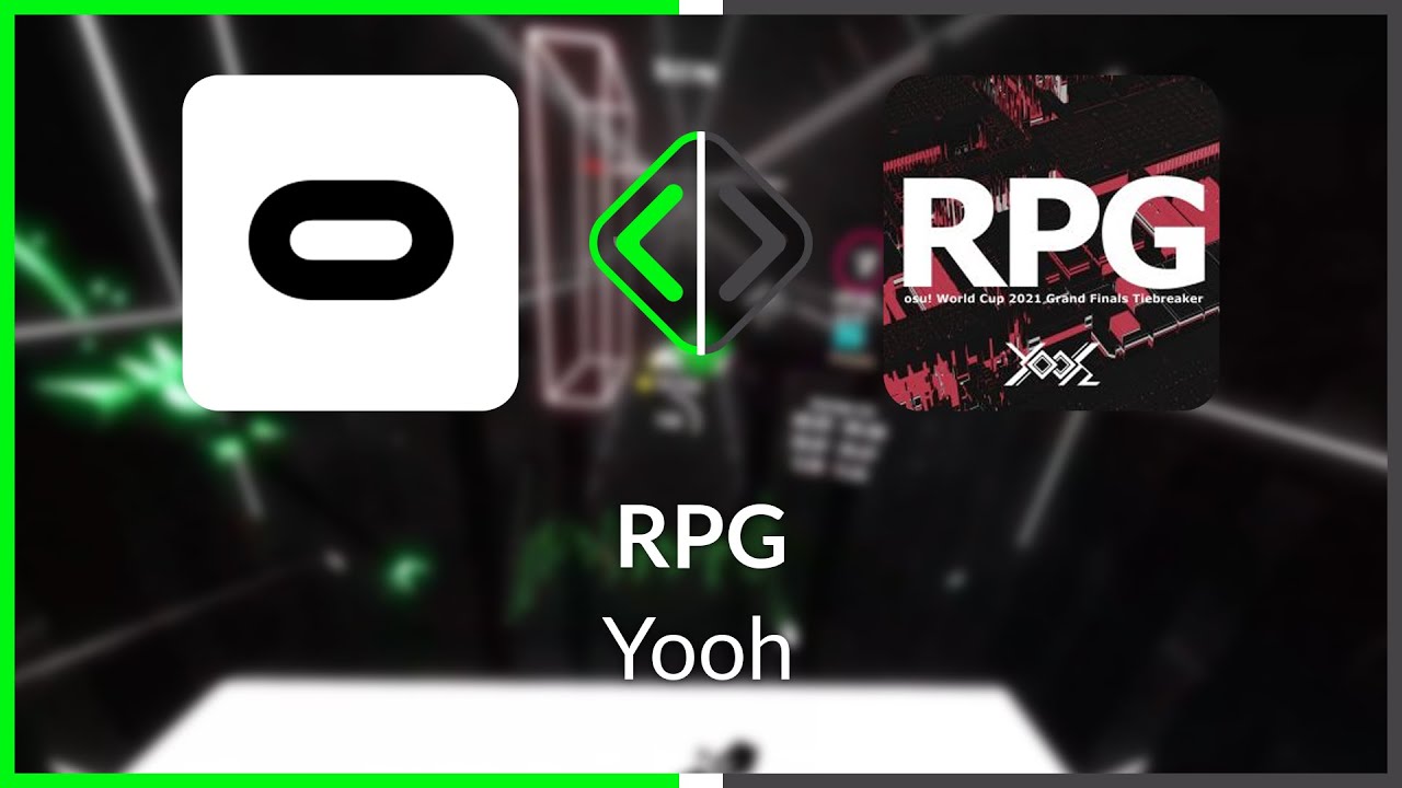 Beat Saber | oermergeesh | Yooh - RPG [Expert+] FC,BE (SS #1) | SS 96.56% 624.27pp
