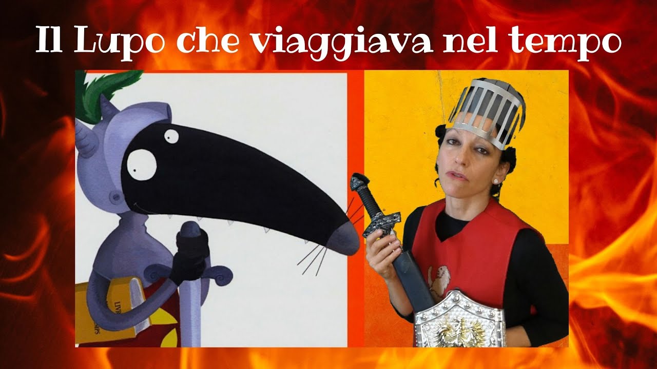 storia per bambini d'ogni  epoca animata da  Cariolina:il lupo che viaggiava nel tempo O. Lallemand