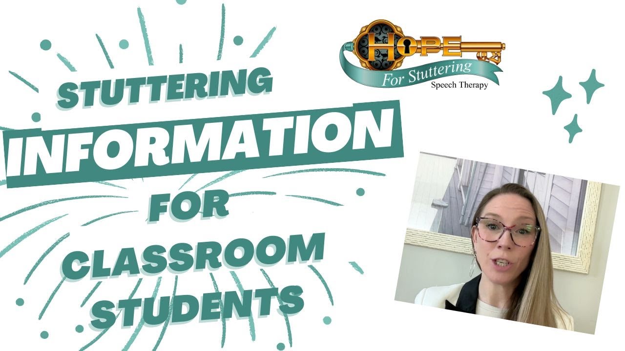 Stuttering Information for Classroom Students