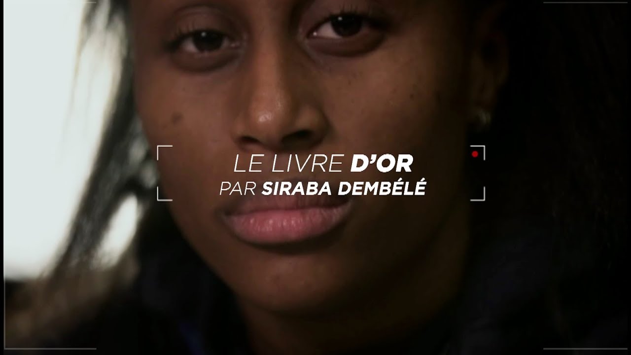 Le livre d'or par Siraba Dembélé (Mondial 2017 féminin) [2017-12-24]