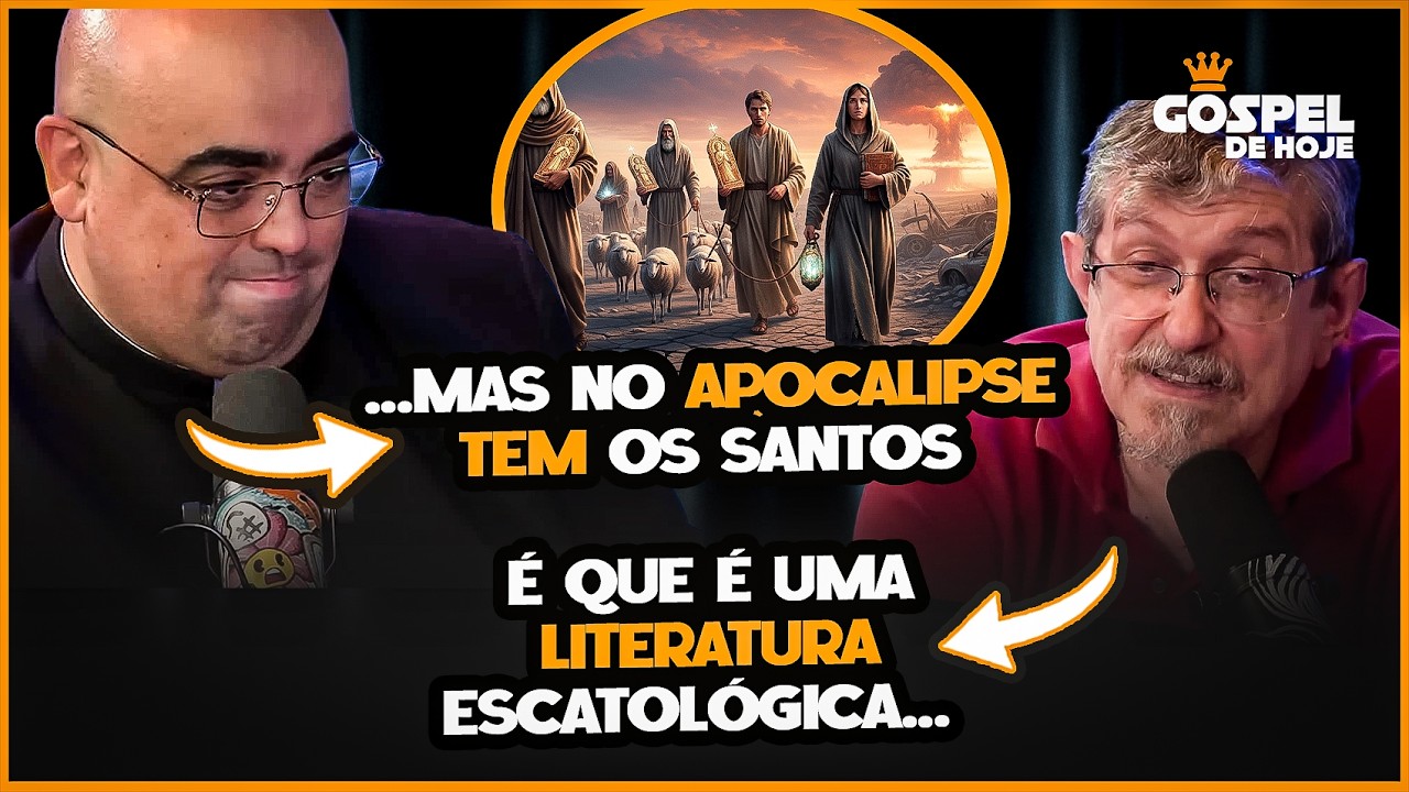 OS SANTOS NO APOCALIPSE - PADRE E PASTOR debatem sobre os TEXTOS