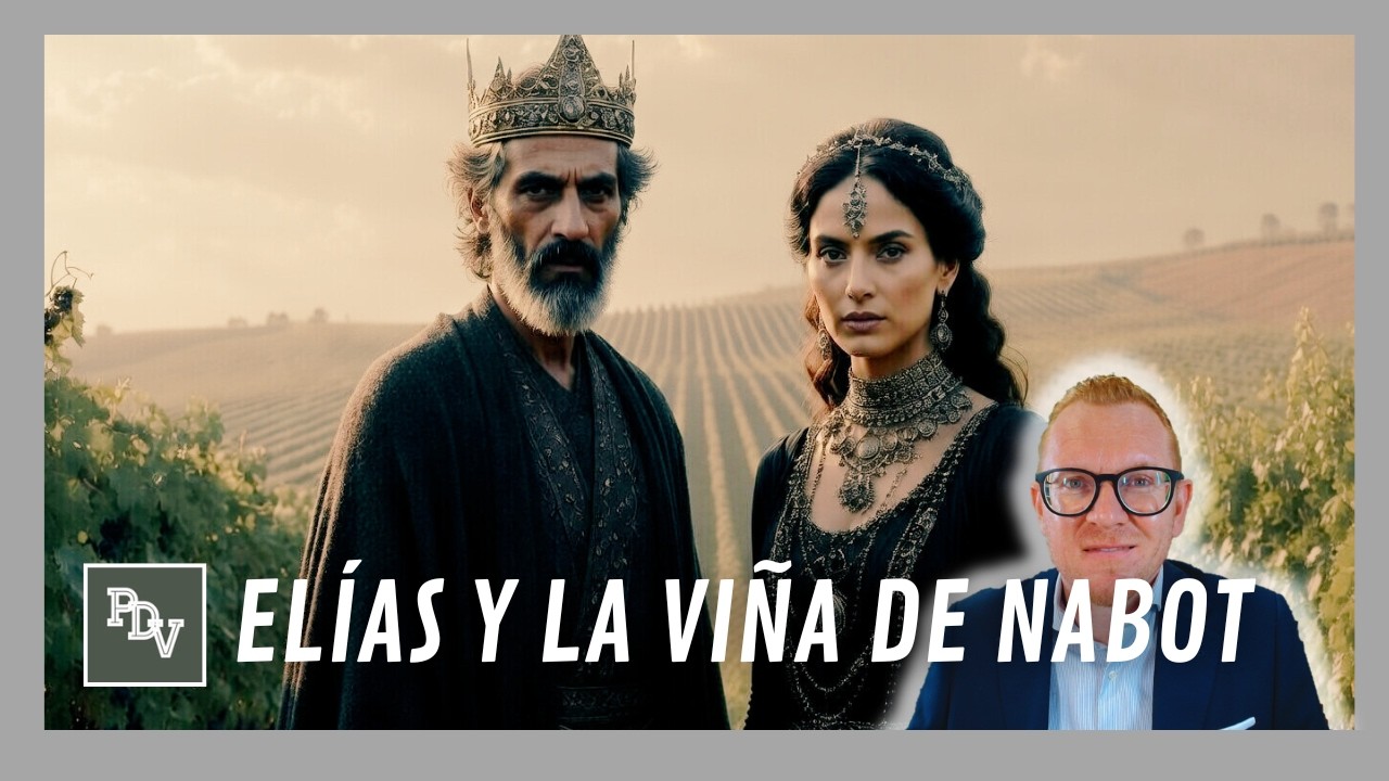 1 Reyes 21 (#Elias9) | Elías y la viña de Nabot 🍇@PastorWillGraham (Iglesia Evangélica Almería)