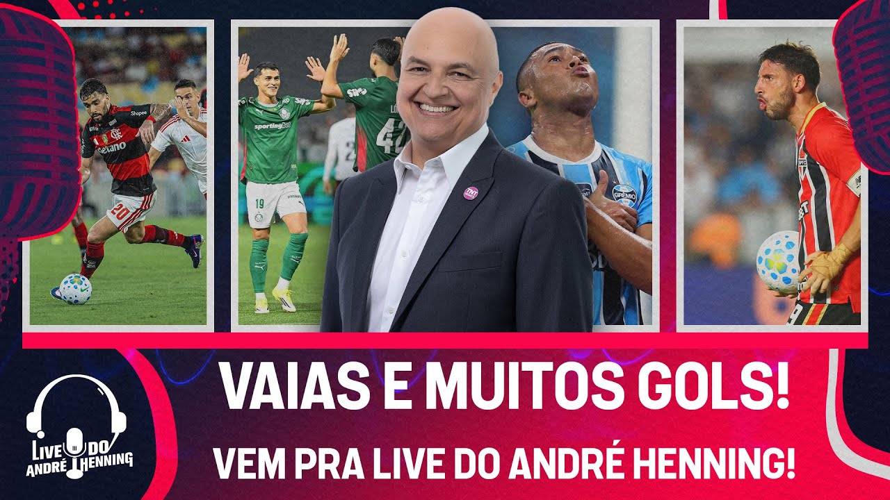 LIVE DO ANDRÉ: FLAMENGO E INTER FICAM NO EMPATE; PALMEIRAS E GRÊMIO METEM 5; SANTOS 1X1 SÃO PAULO