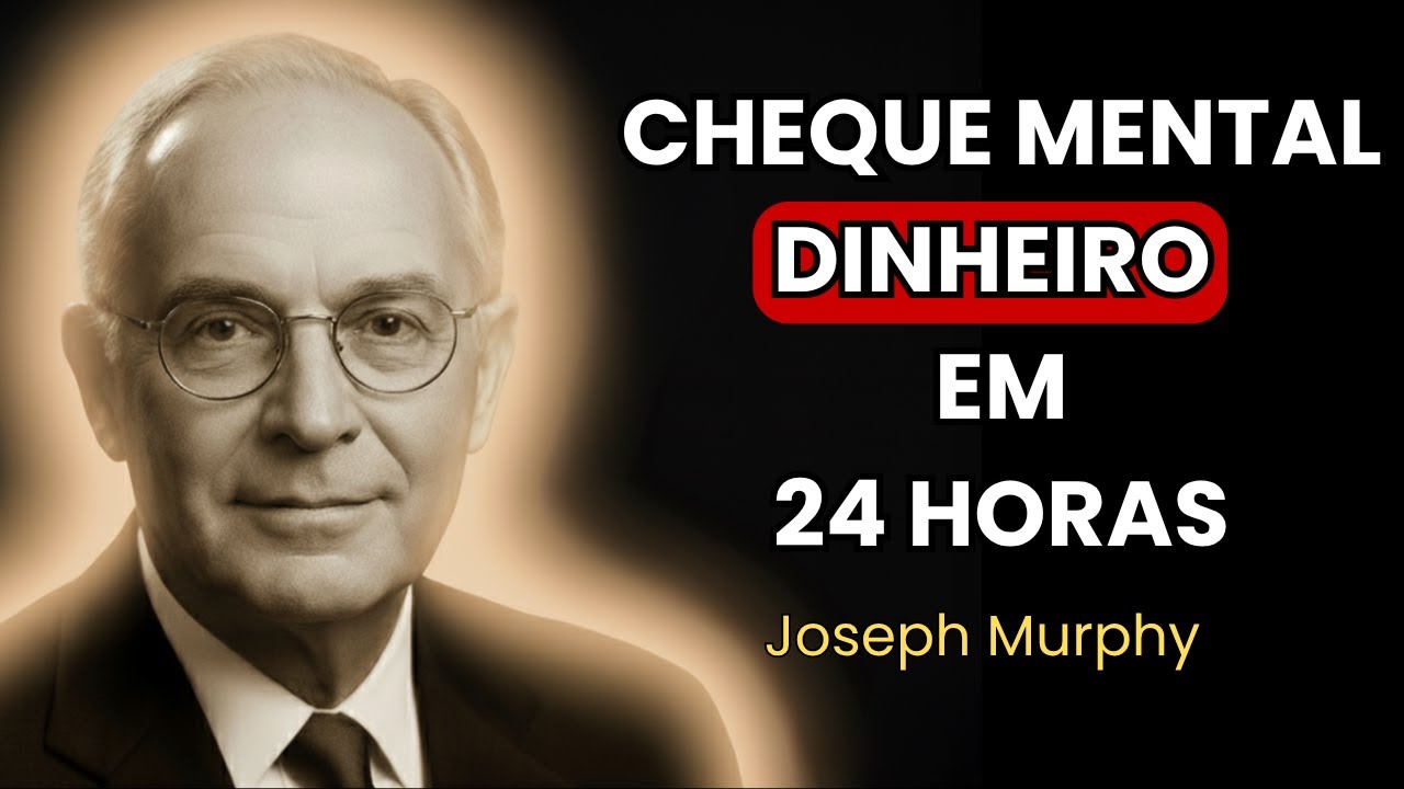 DINHEIRO RÁPIDO: Como Joseph Murphy Usava a Técnica CHEQUE Mental Para Atração Imediata de Riqueza