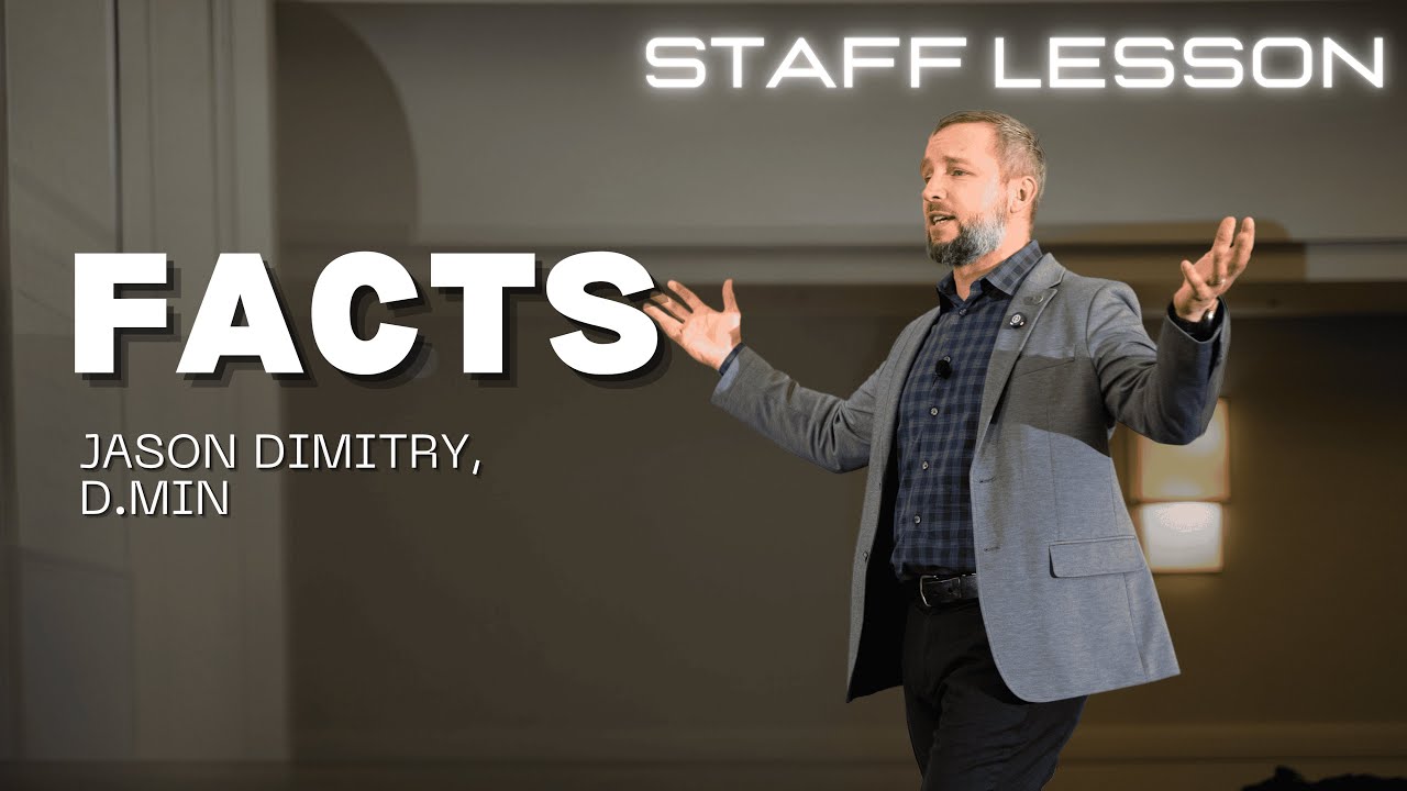 Facts - Jason Dimitry, D.Min - Mar 4 2025 - RCW LA Staff Lesson