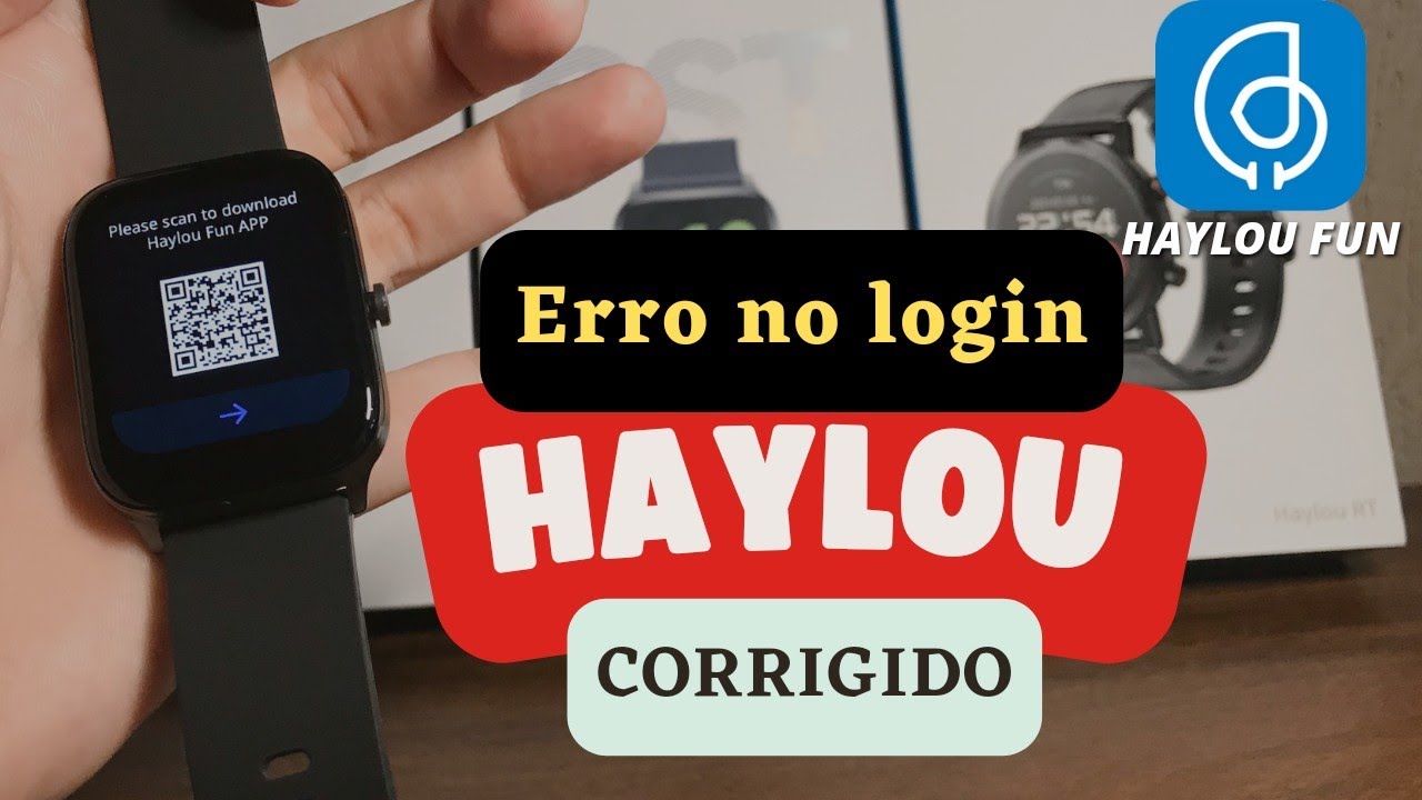 SMARTWATCH HAYLOU com CONEXÃO ANORMAL- ERRO no LOGIN - NÃO manda o código de VERIFICAÇÃO (CORRIGIDO)