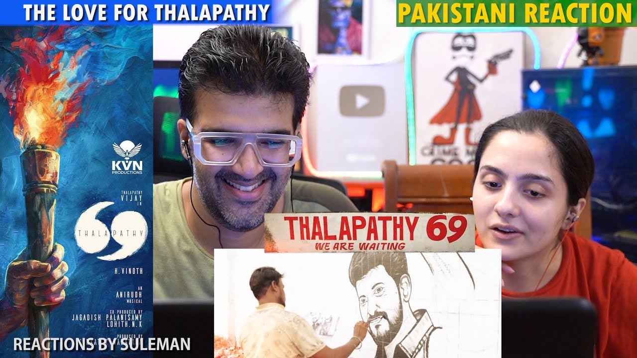 Pakistani Couple Reacts To The Love For Thalapathy | Thalapathy 69 Announcement & Poster