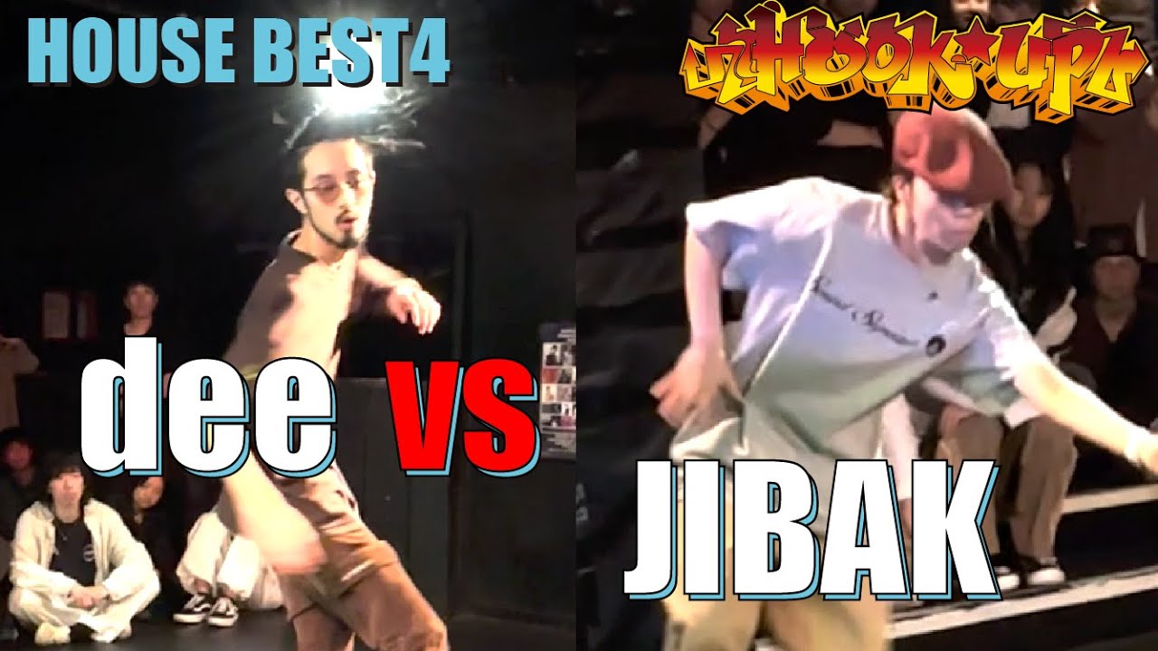 dee vs JIBAK│BEST4│Hook up HOUSE