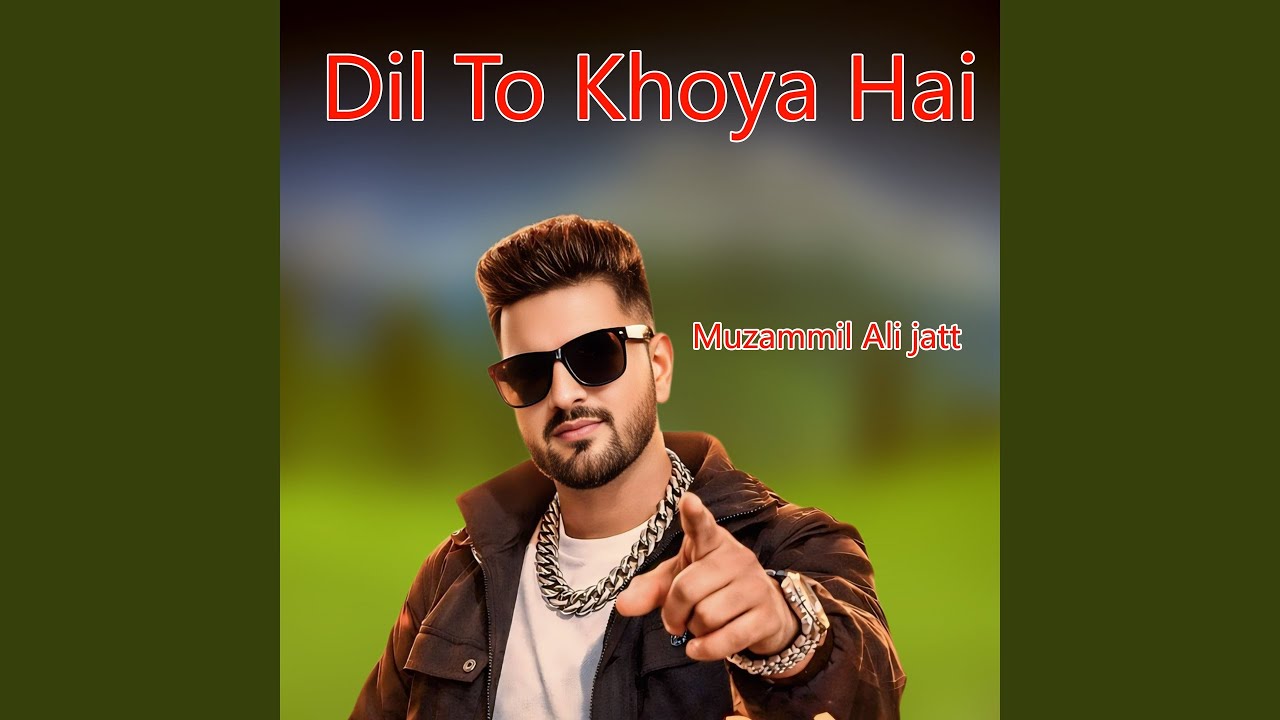 Dil To Khoya Hai