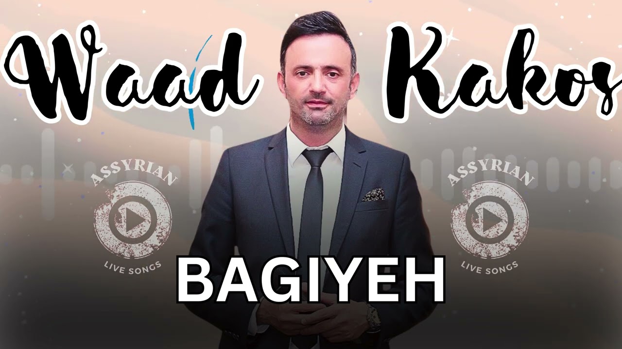 Waad Kakos - Bagiyeh ( Assyrian Live Songs ) | 2024