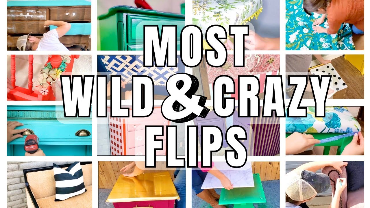 My Most WILD & CRAZY Furniture Flips EVER