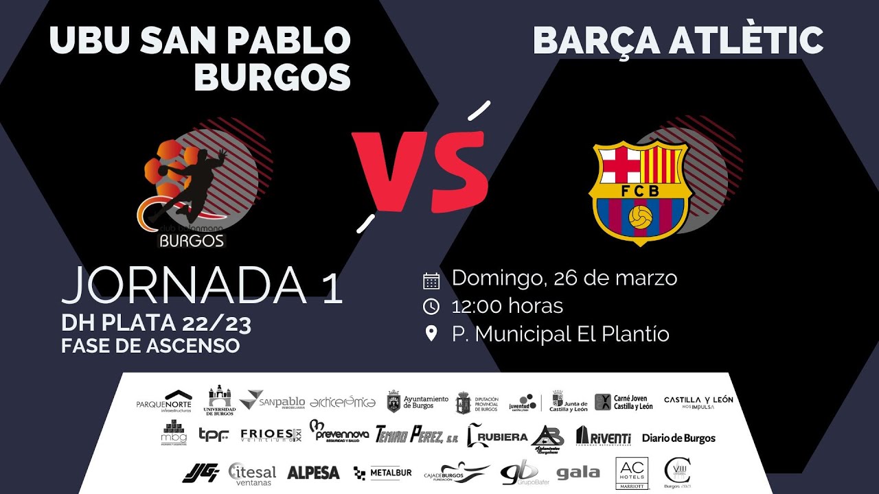 🤾UBU San Pablo Balonmano Burgos 🆚 BARÇA ATLÈTIC | Fase Ascenso ASOBAL 2022-23 - JOR. 01