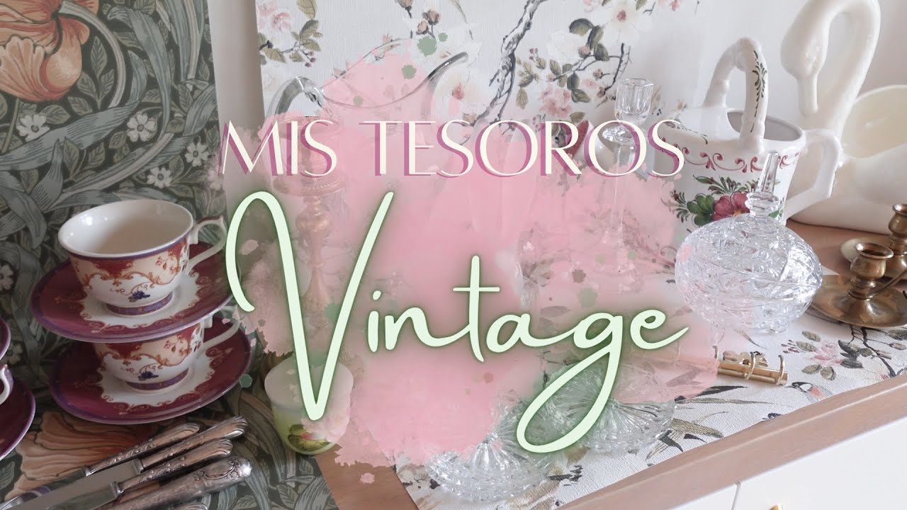 MIS TESOROS VINTAGE | Selección de artículos vintage y antigüedades PARA VOSOTROS/AS 😘
