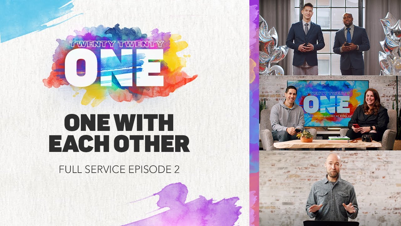 One With Each Other | Twenty Twenty ONE - Episode 2 | Epic Church