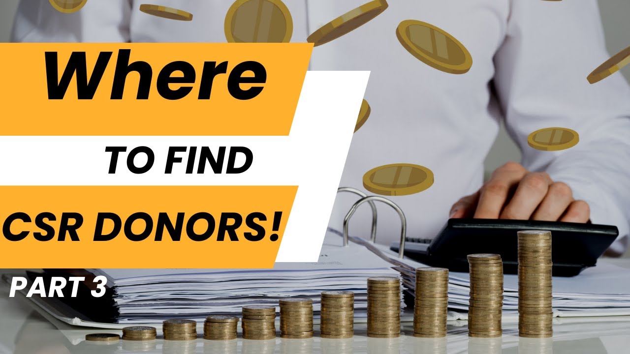 Part 3 - Where to find CSR Donors #ngofundraising #charity #fundraisingstrategy #trainingvideo #NGO