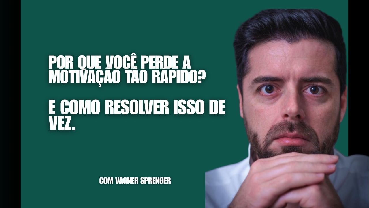 Por Que Você Perde a Motivação Tão Rápido? (E Como Resolver Isso de Vez)