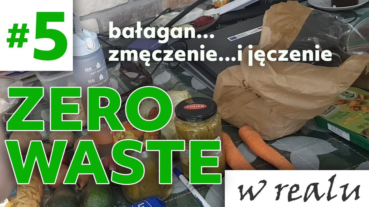 #5 ZERO WASTE - w realu #zerowaste #oszczedzanie