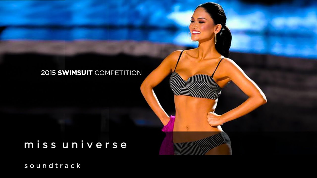 Miss Universe 2015 Swimsuit Competition Official Soundtrack