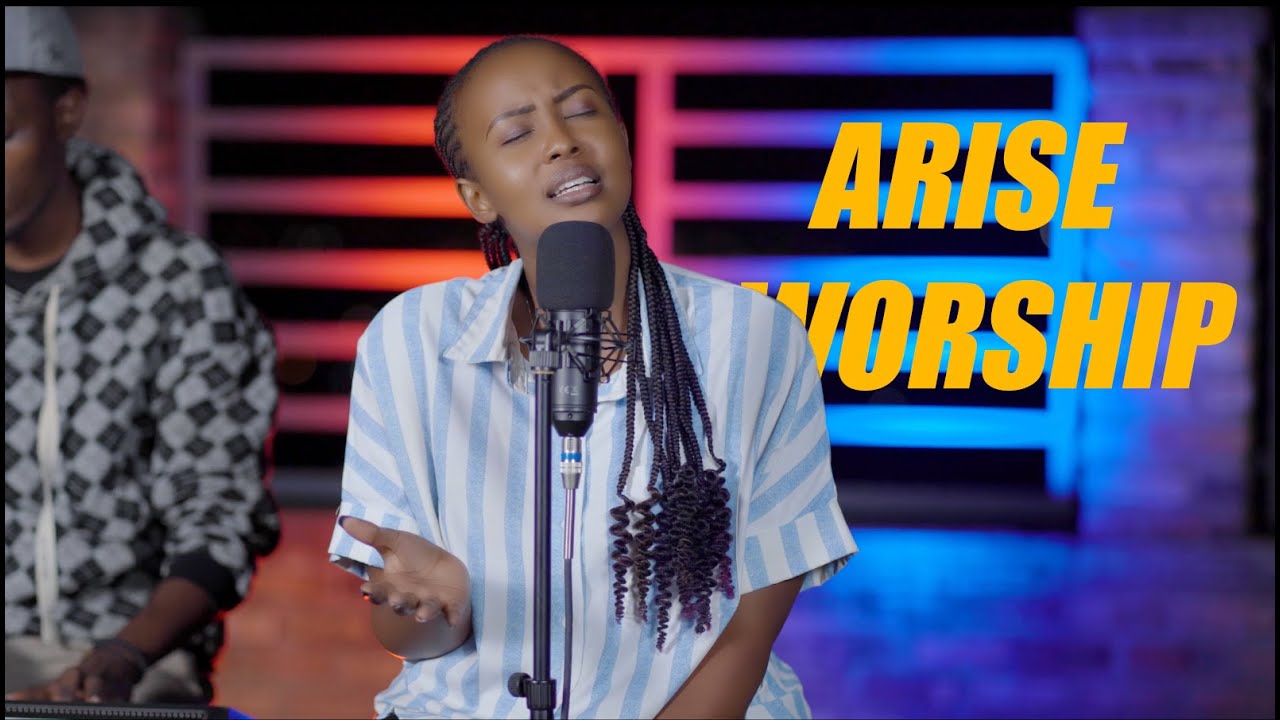 Umwami ni mwiza Pe & Goodness of God || Arise Worship Time #015