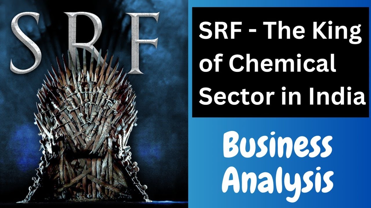 SRF - The King of Chemical Sector (Business Analysis)