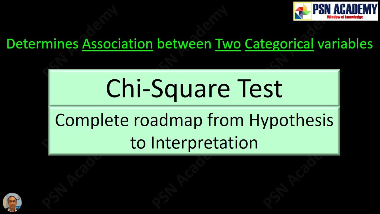 Chi-Square Test | Complete roadmap [with example] from Hypothesis to Interpretation | PSN Academy