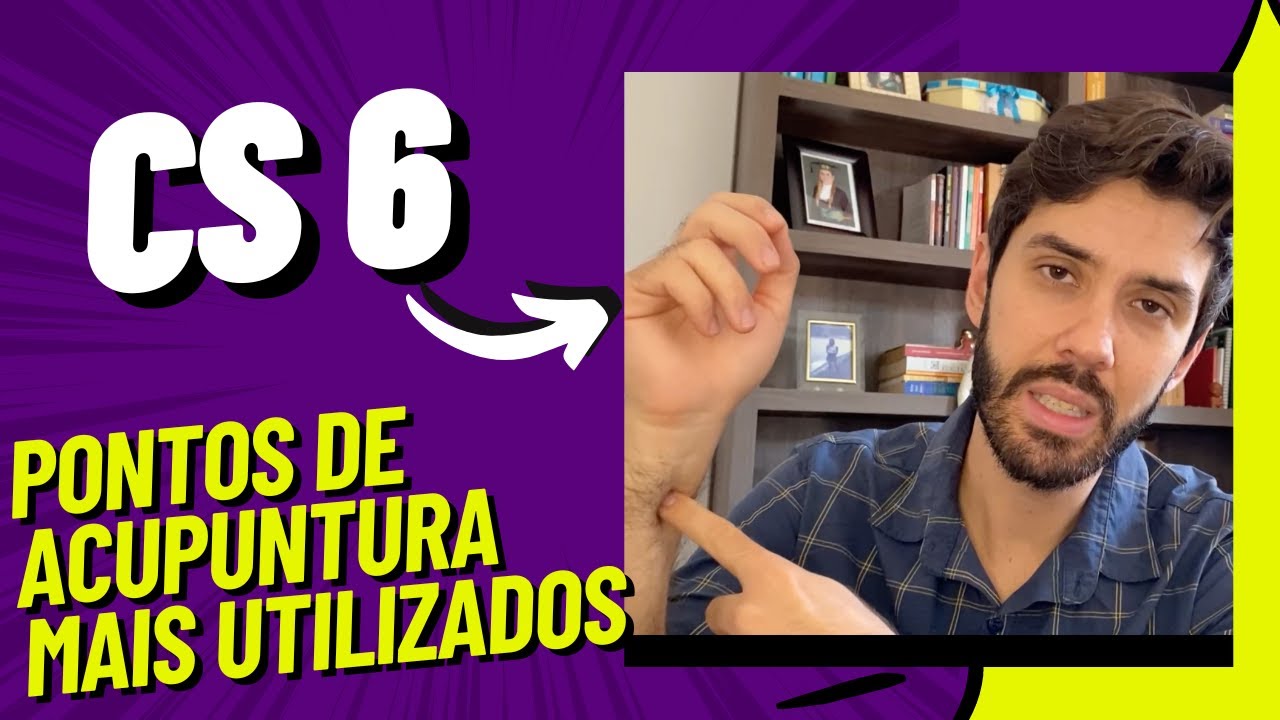 PONTO CS6 - Série Pontos de Acupuntura mais Utilizados