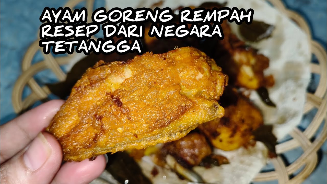 AYAM GORENG BEREMPAH AlA NEGARA TETANGGA‼️AYAM GORENG LENGKUAS