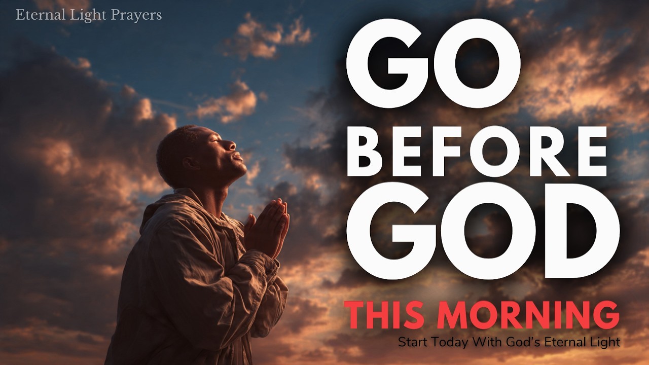 🙏☀️ Before You Start Your Day, Say This Morning Prayer l Eternal Light Payers