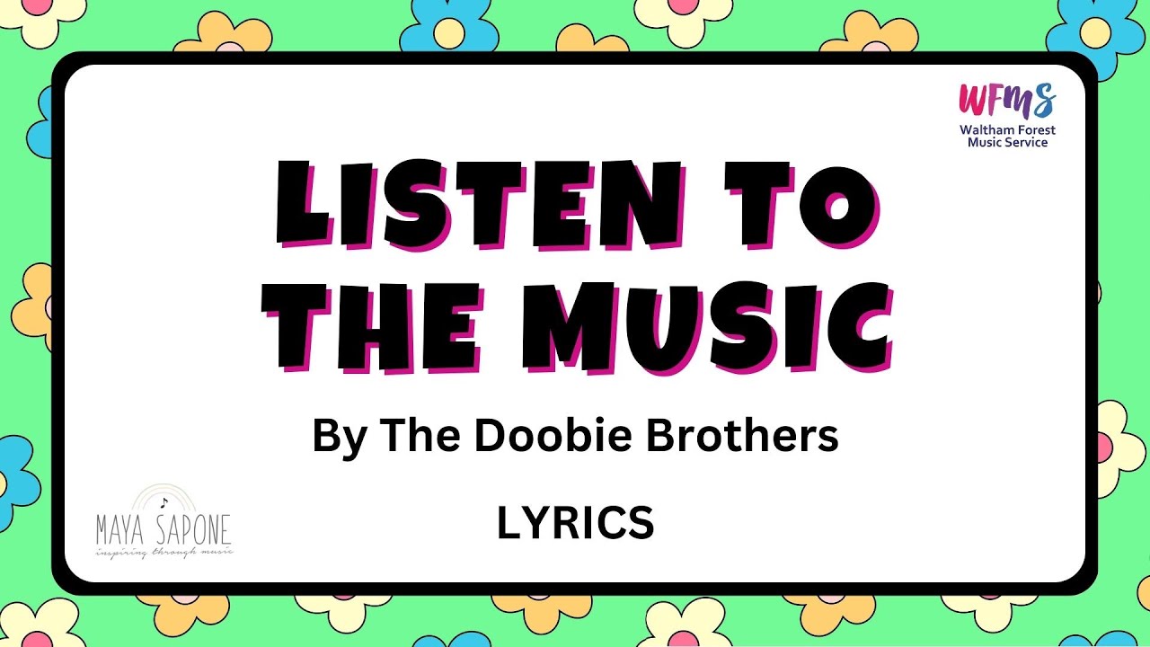 Listen To The Music (LYRICS)