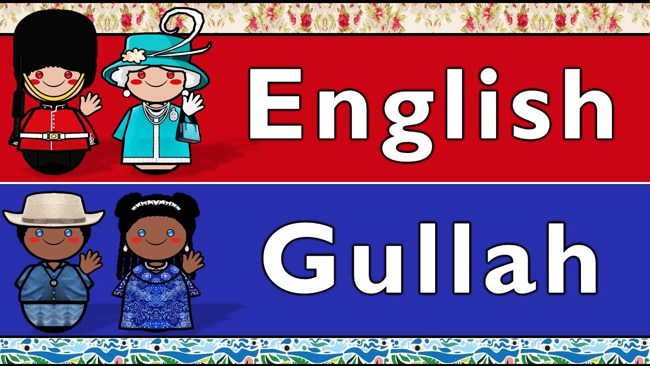 ENGLISH & GULLAH (SEA ISLANDS CREOLE)