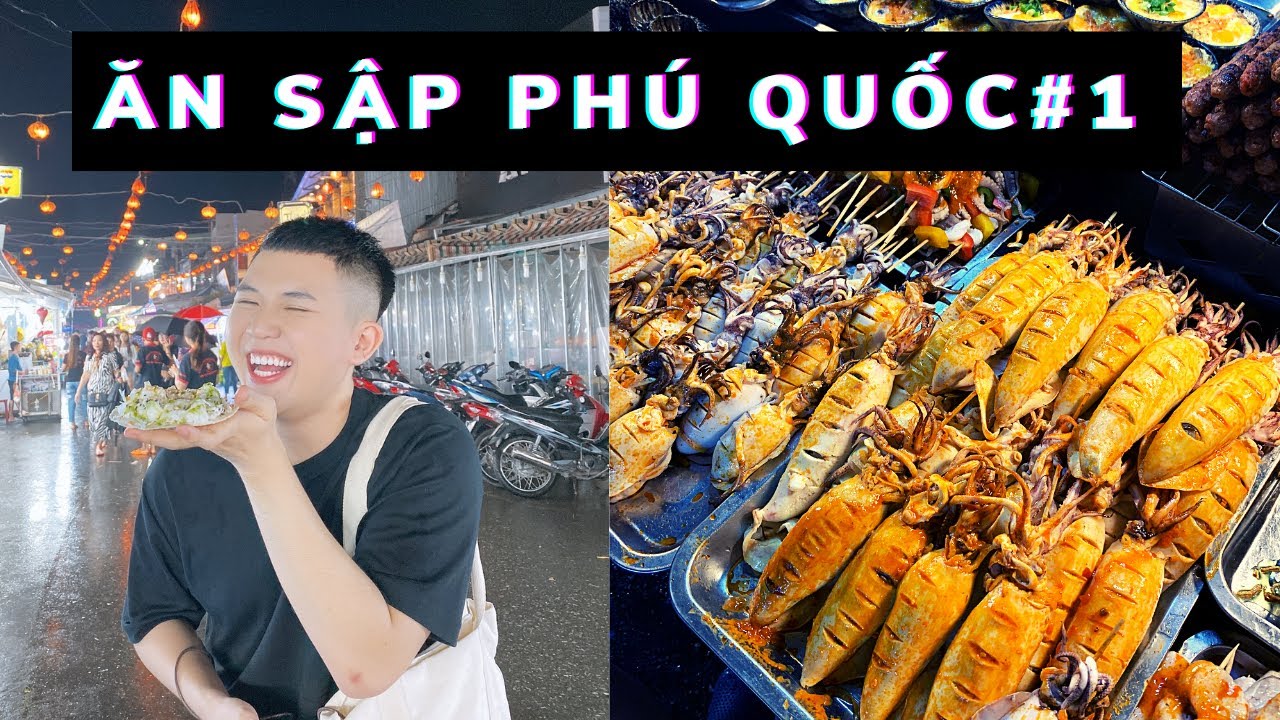 ĂN SẬP PHÚ QUỐC #1 Khách sạn đẹp giá rẻ - Ăn thử BÚN QUẬY và khám phá hải sản CHỢ ĐÊM PHÚ QUỐC !