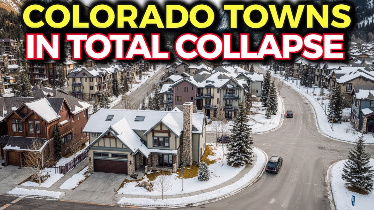 Top 10 Colorado Mountain Towns in Total Collapse (The Real Estate Disaster)