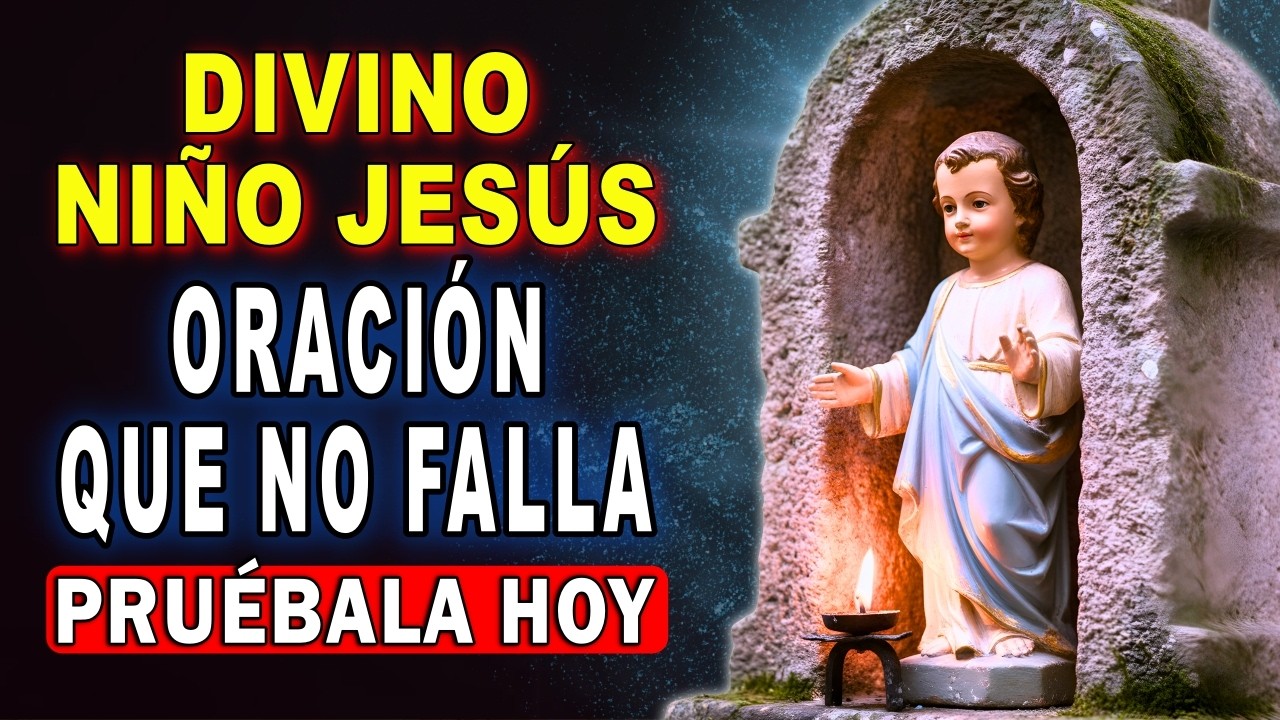 ¡RECIBE SU AMPARO! 💖 Oración Milagrosa al DIVINO NIÑO JESÚS para Protección Urgente 🙏