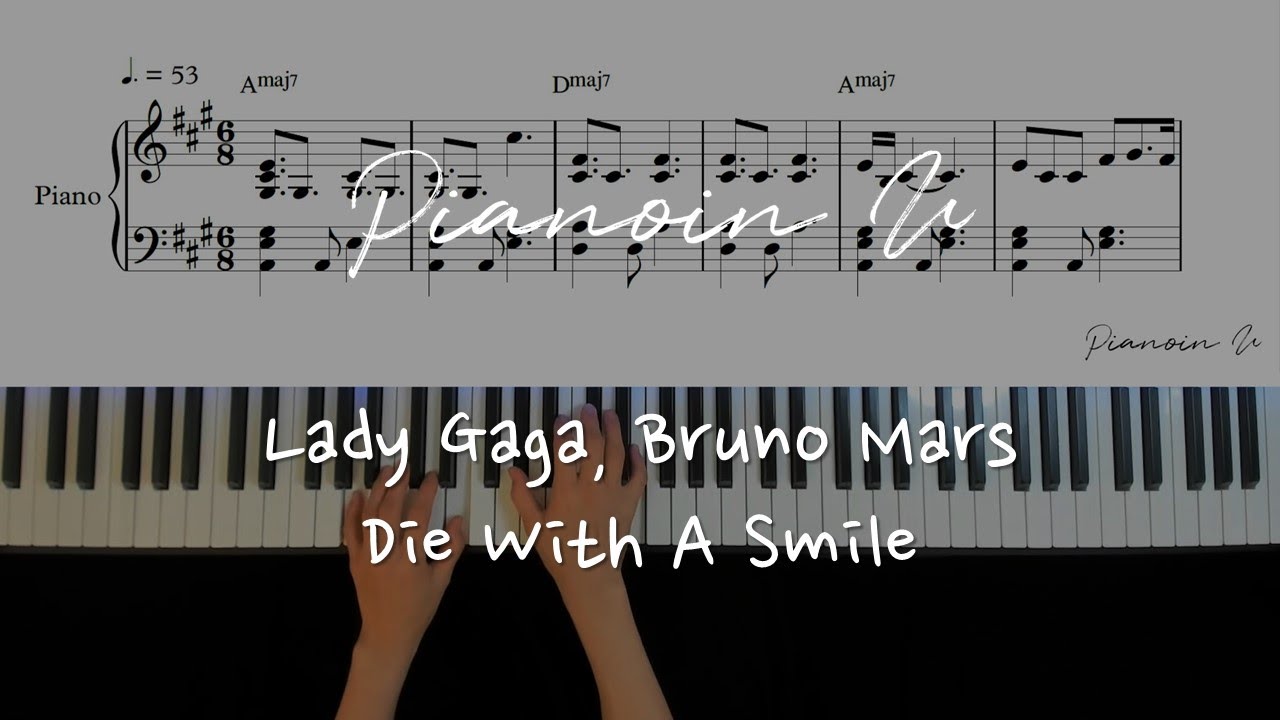 Lady Gaga, Bruno Mars - Die With A Smile / Piano Cover / Sheet