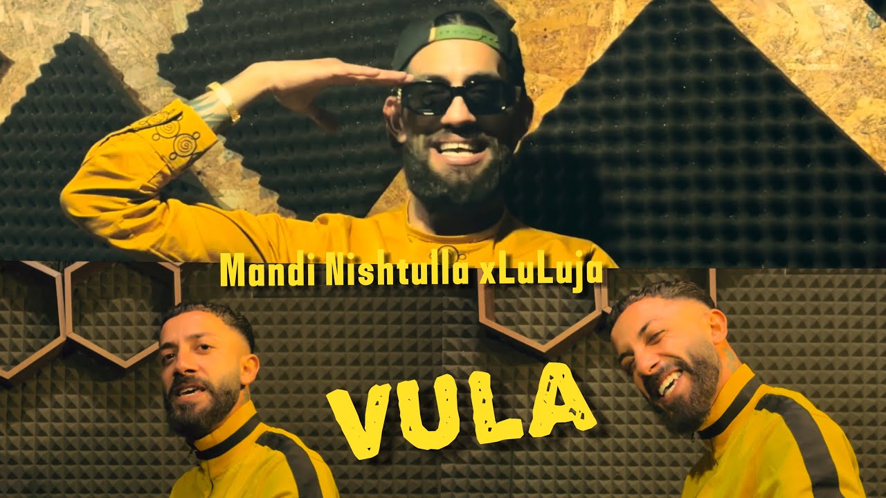 Mandi Nishtulla X Luluja - Vula
