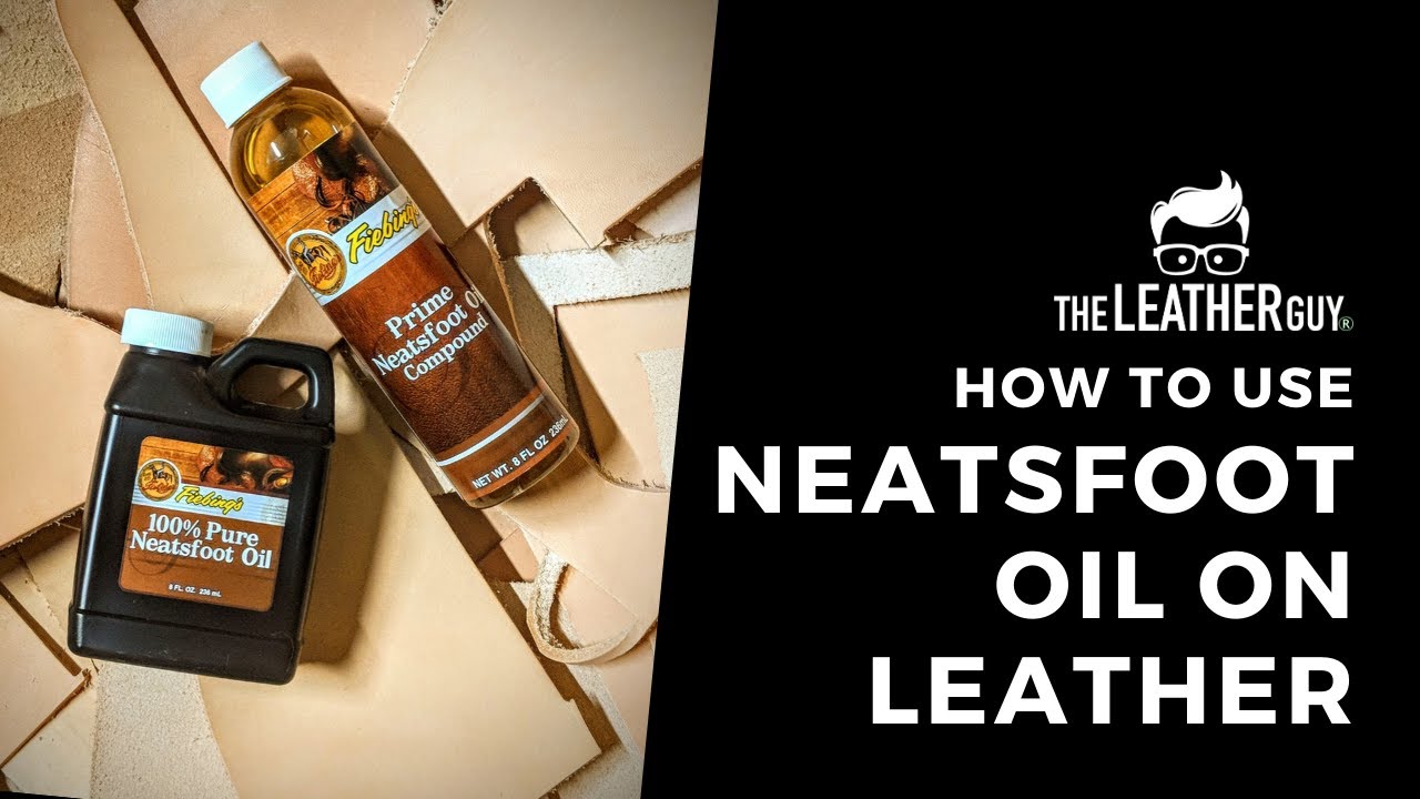 How to Condition & Apply Neatsfoot Oil on Leather