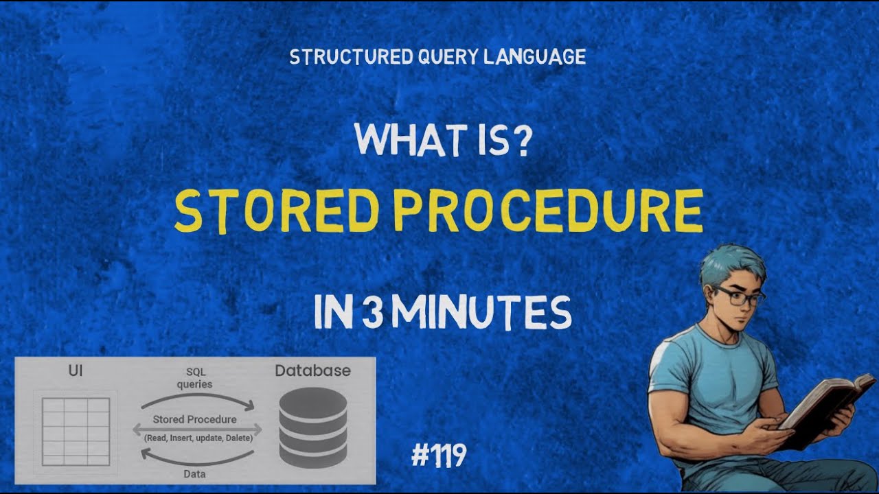 What is a Stored Procedure in SQL? | IN 3 MINUTES | Definition | Applications