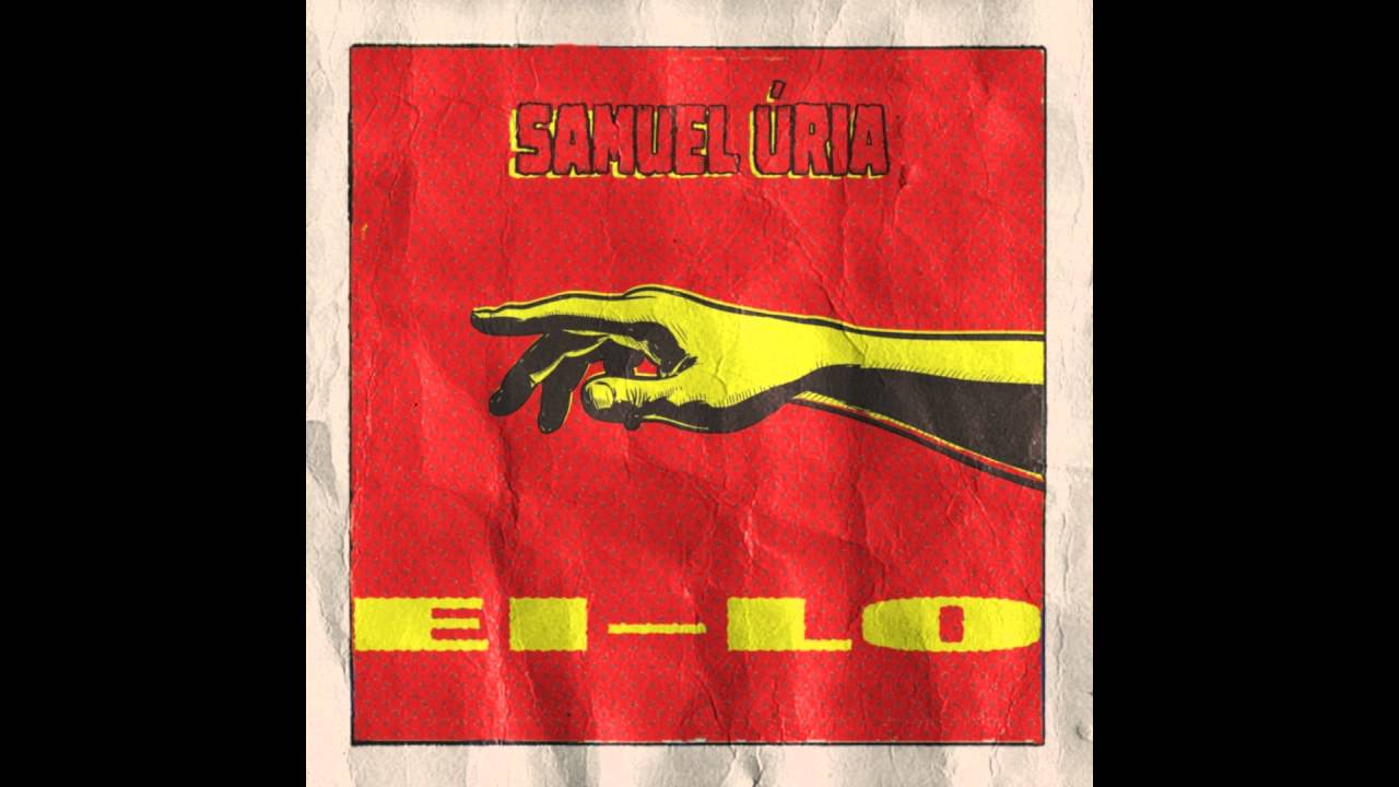 Samuel Úria - Ei lo (audio)